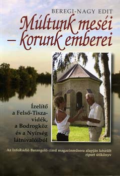 Beregi-Nagy Edit - Mltunk mesi - korunk emberei