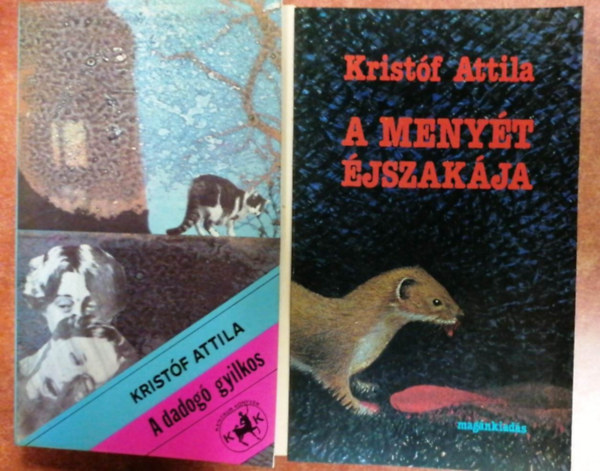 Kristóf Attila - A dadogó gyilkos + A menyét éjszakája (2 kötet)