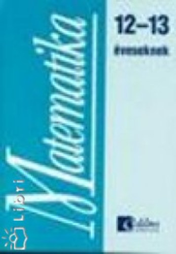 Csatár Katalin; Széplaki Gy.-né - Matematika 12-13 éveseknek 7 o.
