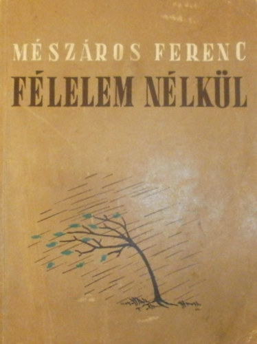 Mszros Ferenc - Flelem nlkl