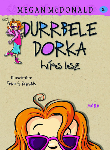 Megan McDonald - Durrbele Dorka hres lesz