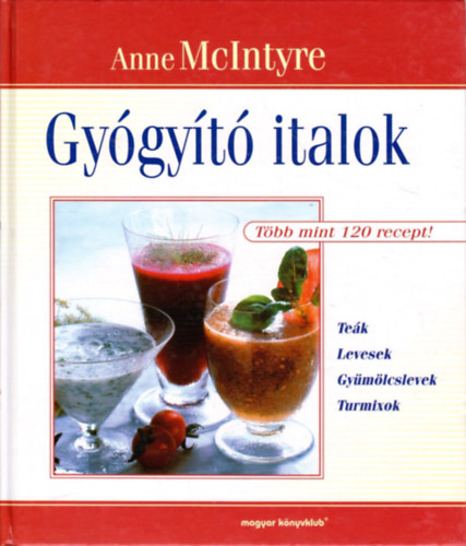 Anne McIntyre - Gygyt italok