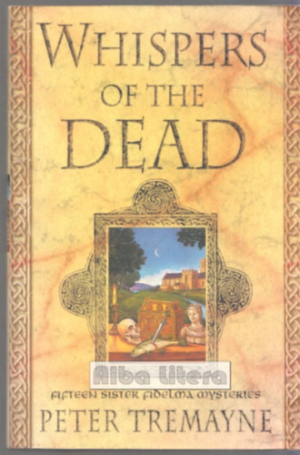 Peter Tremayne - Whispers of the Dead