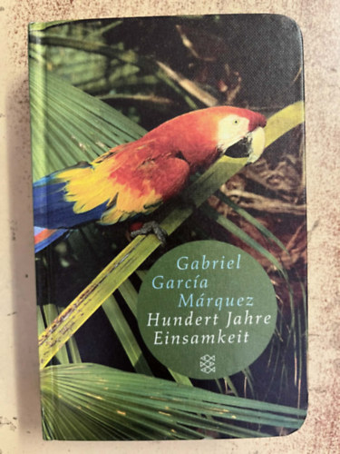 Gabriel Garc�a M�rquez - Hundert jahre einsamkeit