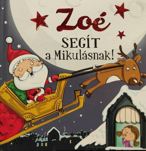 Liszkay Szilvia Schild Tam�s - Zo� seg�t a Mikul�snak!