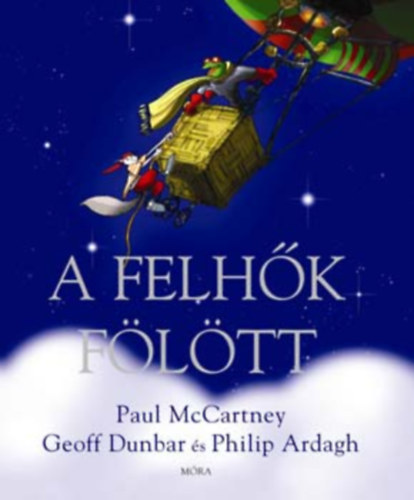 Geoff Dunbar; Paul McCartney; Philip Ardagh - A felhk fltt