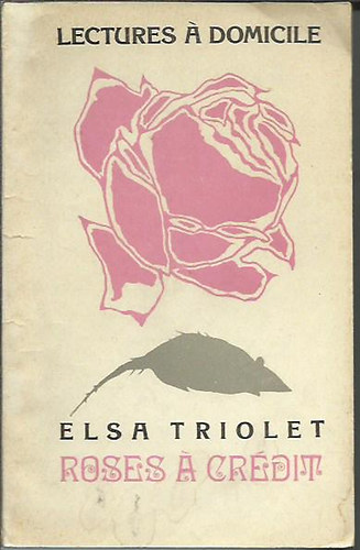 Elsa Triolet - Roses  crdit