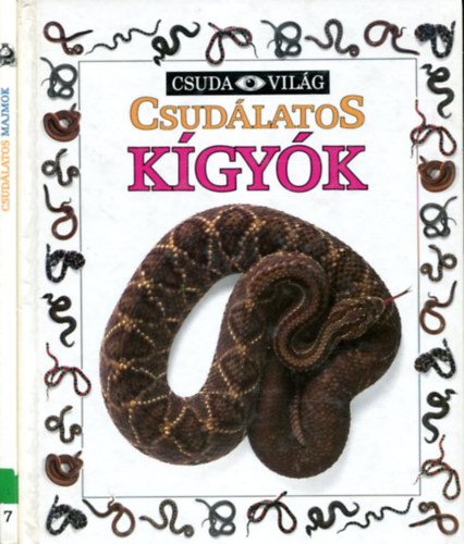 2 db Csuda vilg:  Csudlatos majmok - Csudlatos kgyk