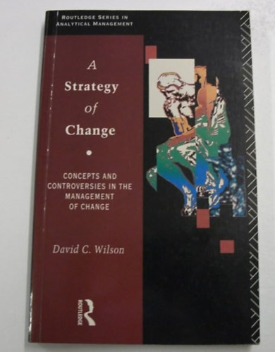 David C. Wilson - A Strategy of Change