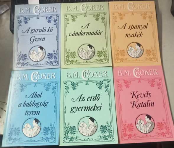 B.M. Croker - 6 db B.M. Croker: A gurul k-Gwen +A vndormadr + A spanyol nyakk +Ahol a boldogsg terem +Az erd gyermekei +Kevly Katalin