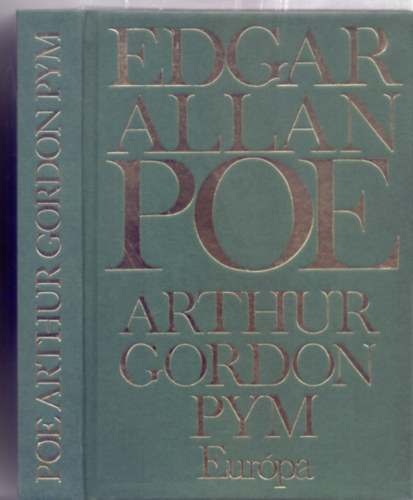 Edgar Allan Poe - Arthur Gordon Pym (Fordtotta: Bart Istvn)