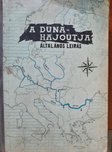 Jakus Mihly  (szerk.) - A Duna hajtja (ltalnos lers)