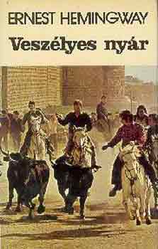 Ernest Hemingway - Veszlyes nyr