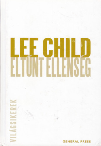Lee Child - Eltűnt ellenség