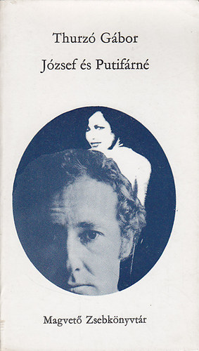 Thurz Gbor - Jzsef s Putifrn