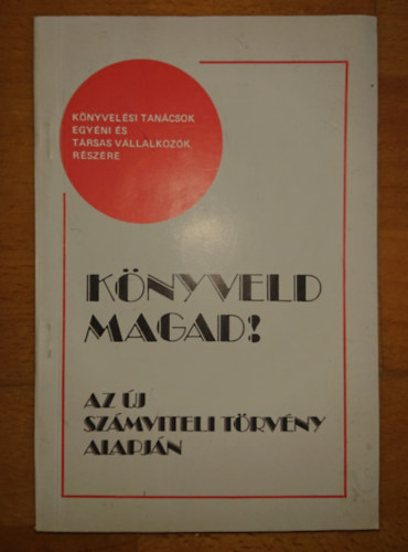 Thuma Jzsef - Knyveld magad!Az j szmviteli trvny alapjn