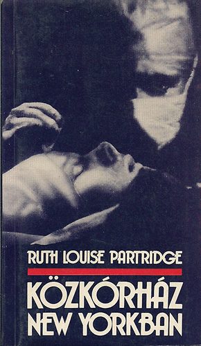 Ruth Louise Partridge - Közkórház New Yorkban