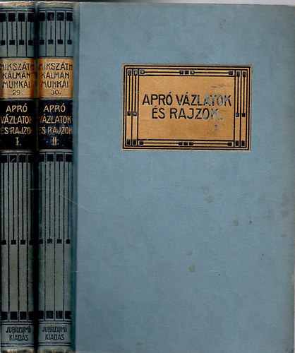 Mikszth Klmn - Apr vzlatok s rajzok I-II.