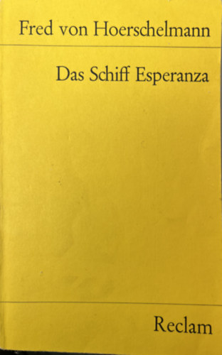 Fred von Hoerschekmann - Das Schiff Esperanza