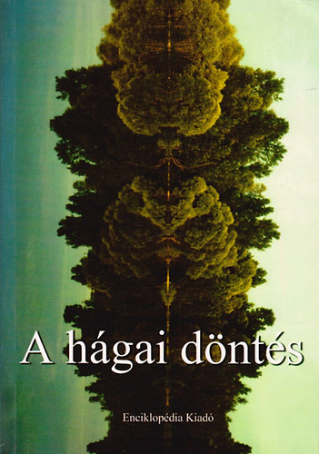 Vargha Jnos  (szerk.) - A hgai dnts