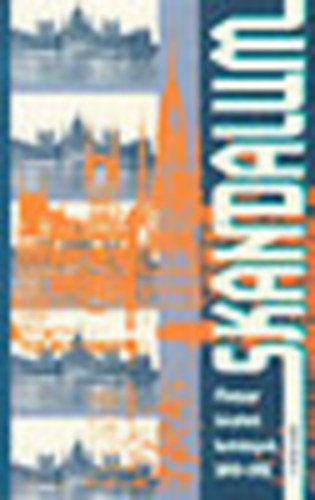Ger Andrs - Skandalum-Magyar kzleti botrnyok 1843-19991