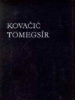 Ivan Goran Kovacic - T�megs�r