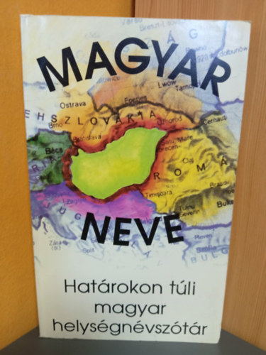 Sebők László - Magyar neve? - Határokon túli magyar helységnévszótár