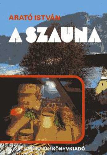 Arat� Istv�n - A szauna