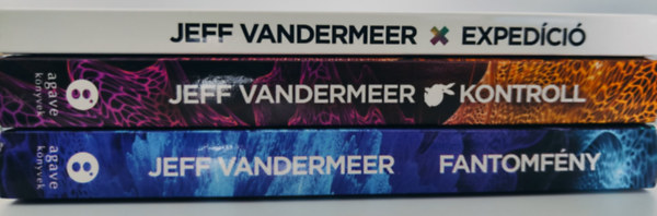 Jeff VanderMeer - D�li V�gek-tril�gia: / Exped�ci� / Kontroll / Fantomf�ny /
