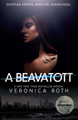 Veronica Roth - A beavatott