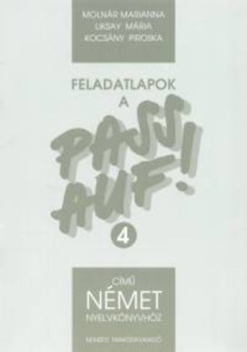 Moln�r Marianna - Pass auf! 4. Feladatlapok