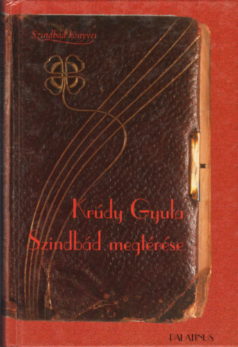 Kr�dy Gyula - Szindb�d megt�r�se