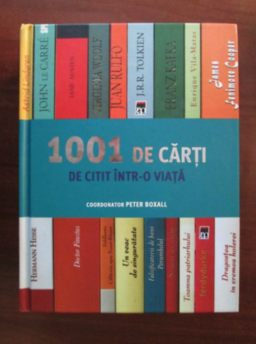 1001 de carti de citit intr-o viata - 1001 k�nyv amit el kell olvasnod, miel�tt meghalsz rom�n nyelven!!