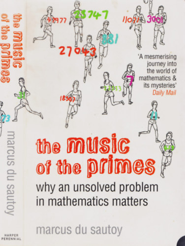 Marcus du Sautoy - The Music of the Primes - Why an Unsolved Problem in Mathematics Matters