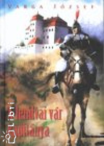 Varga J�zsef - A lendvai v�r kapit�nya