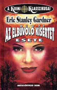 Erle Stanley Gardner - Az elbvl ksrtet esete