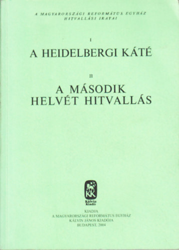 A Heidelbergi Kt - A Msodik Helvt Hitvalls
