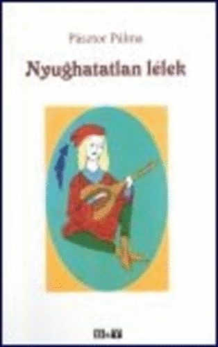 P�sztor P�lma - Nyughatatlan l�lek