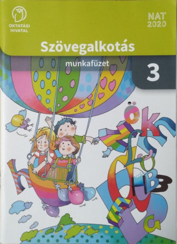 Fülöp Mária - Szilágyi Katalin - Szövegalkotás 3. - Munkafüzet