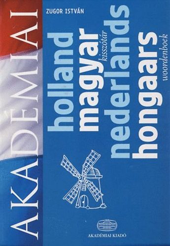 Zugor István - Holland-magyar kisszótár