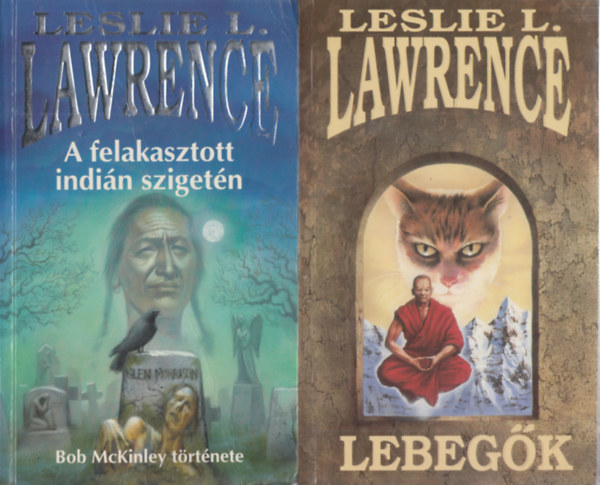 Leslie L. Lawrence - A felakasztott indi�n sziget�n + Lebeg�k (2 m�)