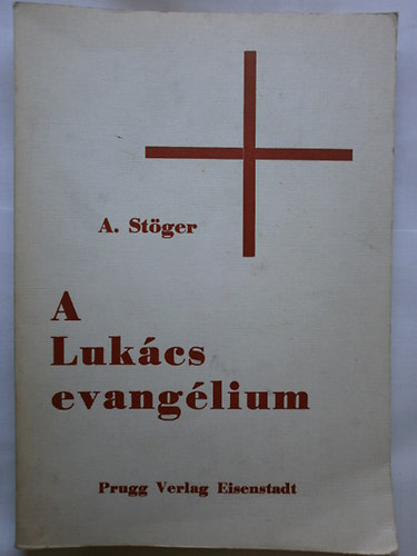 A. Stger - A Lukcs evanglium
