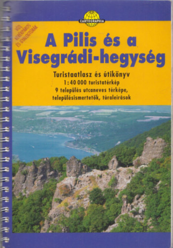 Dr.Papp-Vry rpd - A Pilis s a Visegrdi-hegysg Turistaatlasz s tiknyv 1:40 000 ( Cartographia )