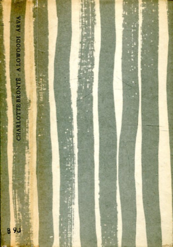 Charlotte Bront - A lowoodi rva - Jane Eyre (Kondor Lajos rajzaival)