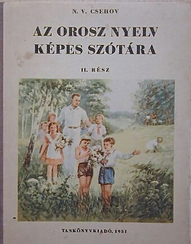 N.V. Csehov - Az orosz nyelv k�pes sz�t�ra II.