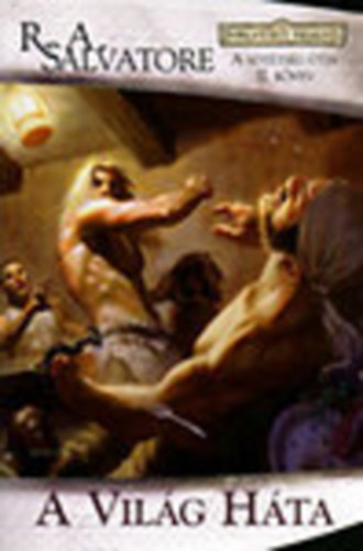 R. A. Salvatore - A Világ Háta
