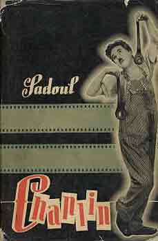 Georges Sadoul - Charlie Chaplin filmjei �s kora