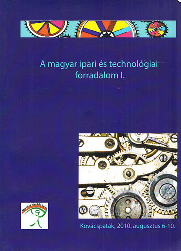 A magyar ipari �s technol�giai forradalom I. - Felvid�ki Ny�ri Egyetem