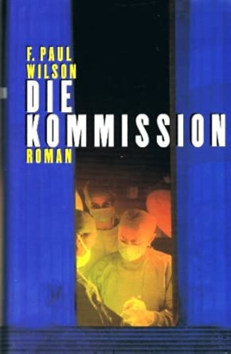 F. Paul Wilson - Die Kommission