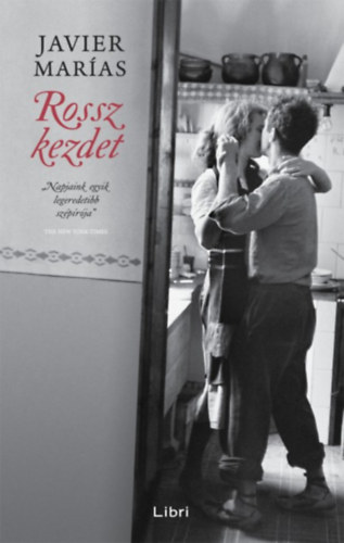 Javier Marias - Rossz kezdet